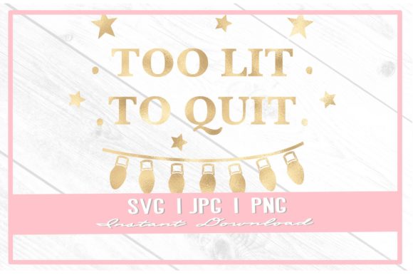 Too Lit to Quit Christmas SVG Sub Lights Illustrations